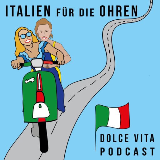 Cover art for podcast Italien für die Ohren - Der Dolce Vita Podcast