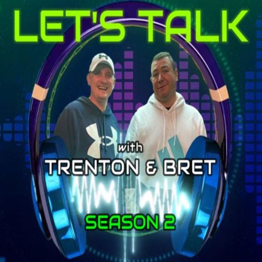 Cover art for podcast Let's Talk with Trenton & Bret