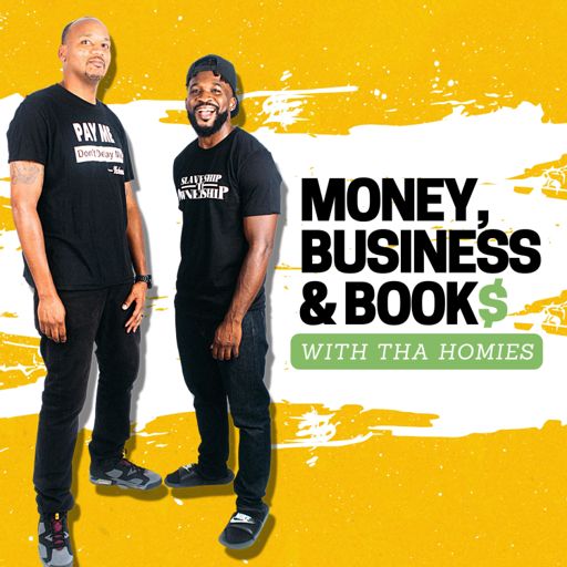 Cover art for podcast Money, Business and Books with tha homies