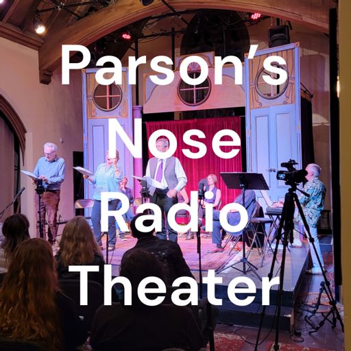 Cover art for podcast Parson’s Nose Theater Podcasts