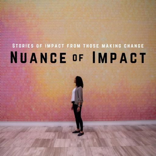 Cover art for podcast Nuance of Impact
