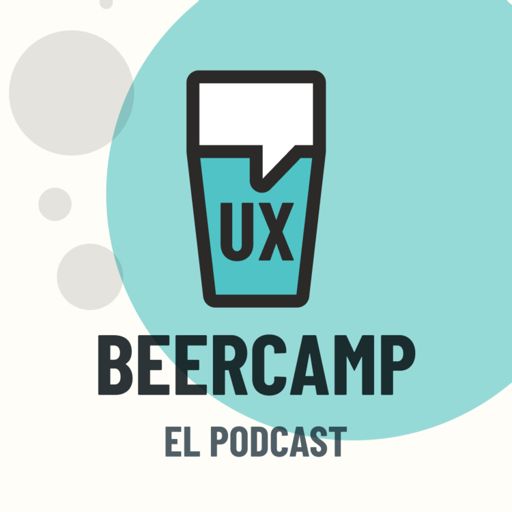 Cover art for podcast Beercamp: El podcast de IxDA Santiago
