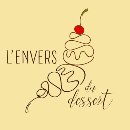 Cover art for podcast L'envers du dessert