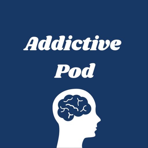 Cover art for podcast The Addictive Pod: How to Recover from Addiction