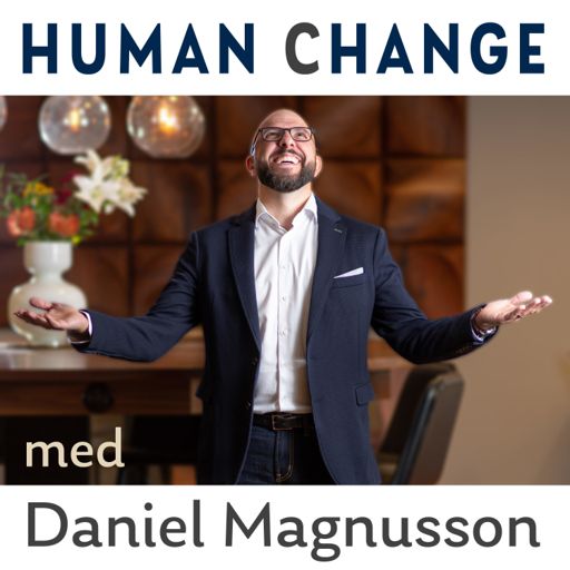 Cover art for podcast Human Change med Daniel Magnusson