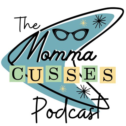 Cover art for podcast Momma Cusses