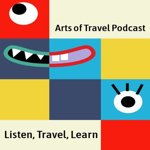 Cover art for podcast The Arts of Travel
