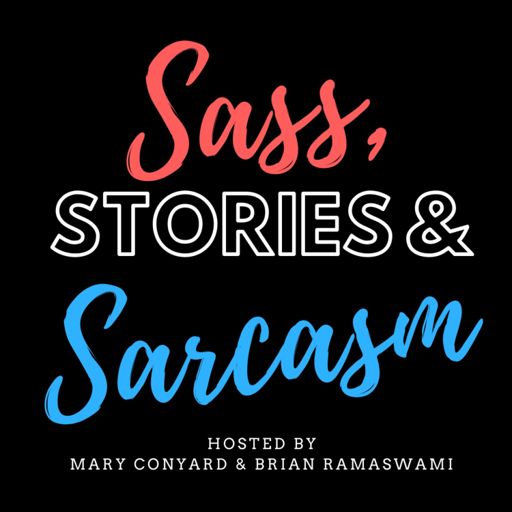 Cover art for podcast Sass, Stories & Sarcasm