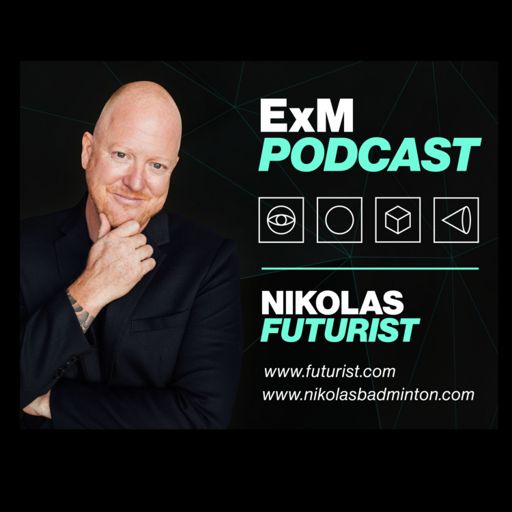 Cover art for podcast Exponential Minds Podcast with Chief Futurist Nikolas Badminton