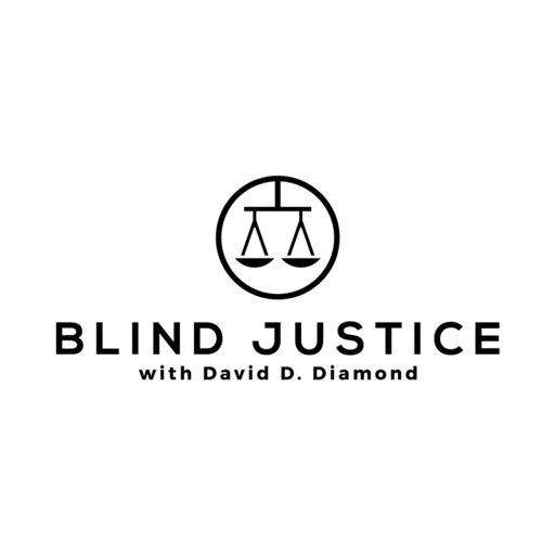 Cover art for podcast Blind Justice with David Diamond