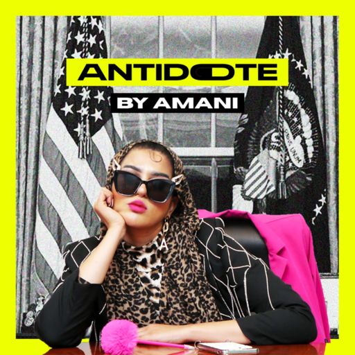 Cover art for podcast ANTIDOTE by Amani