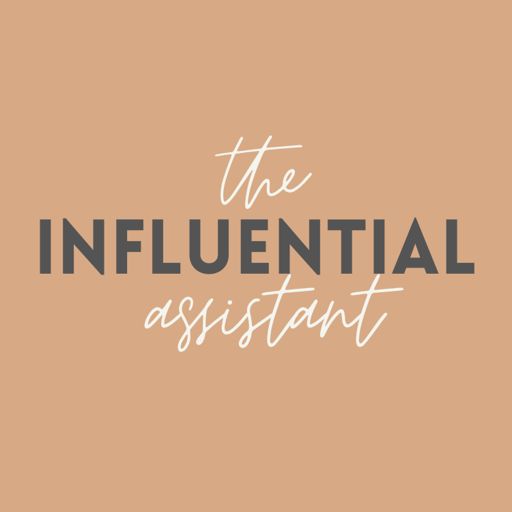 Cover art for podcast The Influential Assistant
