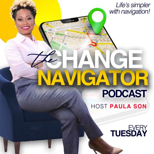 Cover art for podcast The CHANGE NAVIGATOR