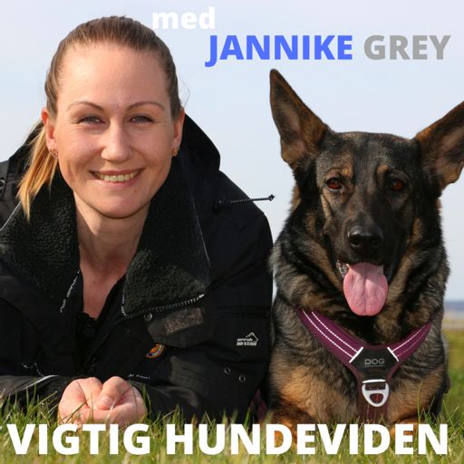 Cover art for podcast Vigtig hundeviden med Jannike Grey