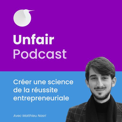 Cover art for podcast Unfair Podcast : science entrepreneuriale