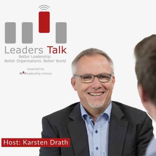 Cover art for podcast Leaders Talk - Better Leadership. Better Organizations. Better World