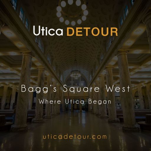 Cover art for podcast Detour Utica | Bagg's Square East - Where Utica Began