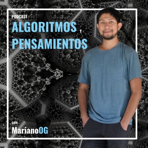 Cover art for podcast Algoritmos y Pensamientos con MarianoOG