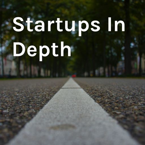 Cover art for podcast Startups In Depth