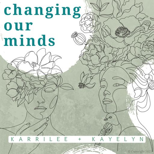 Cover art for podcast The Changing Our Minds Podcast