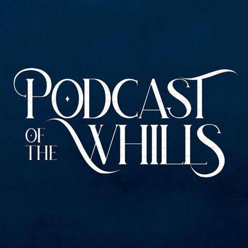 Cover art for podcast Podcast of the Whills