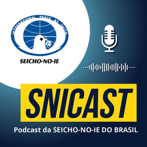 Cover art for podcast SNICAST - Podcast da SEICHO-NO-IE DO BRASIL