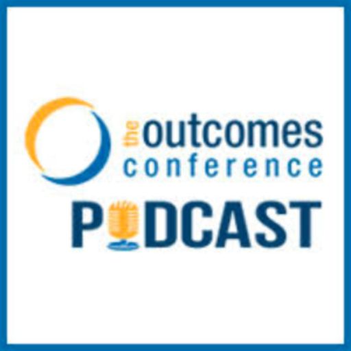 Cover art for podcast The Outcomes Conference Podcast