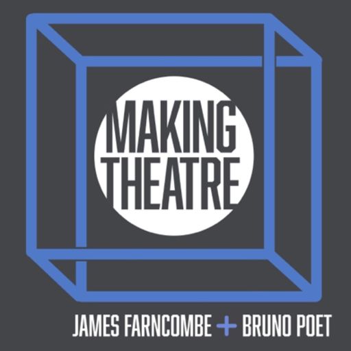 Cover art for podcast Making Theatre