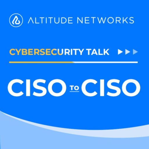 Cover art for podcast CISO to CISO Cybersecurity Talk