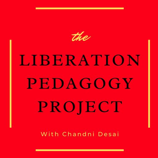 Cover art for podcast Liberation Pedagogy Podcast