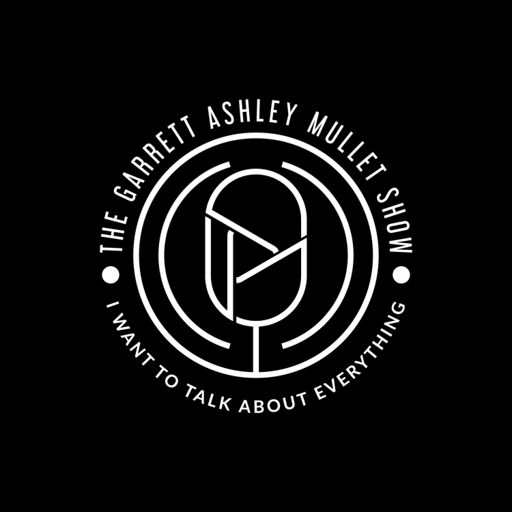 Cover art for podcast The Garrett Ashley Mullet Show