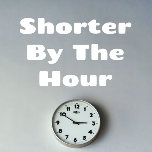 Cover art for podcast Shorter by the Hour