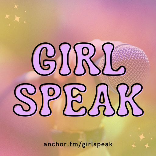 Cover art for podcast GirlSpeak