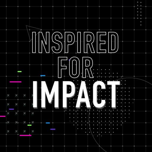 Cover art for podcast Inspired for Impact