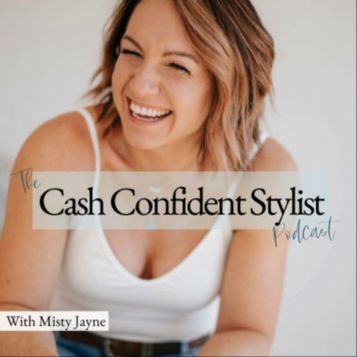 Cover art for podcast The Cash Confident Stylist Podcast