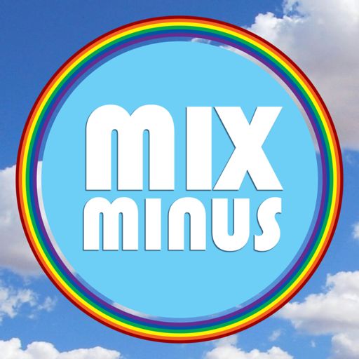 Cover art for podcast Mix Minus - A Gay / LGBTQ Experience
