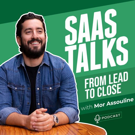 Cover art for podcast SaaS Talks: From Lead To Close