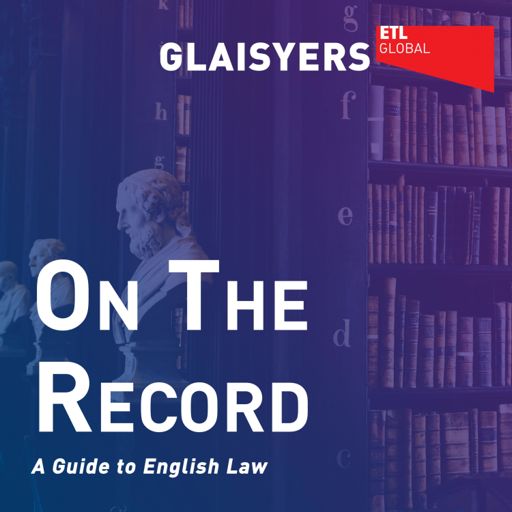 Cover art for podcast On The Record - A Guide to English Law