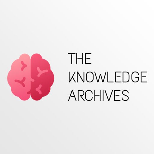 Cover art for podcast The Knowledge Archives