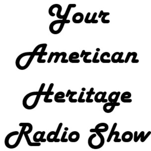 Cover art for podcast Your American Heritage