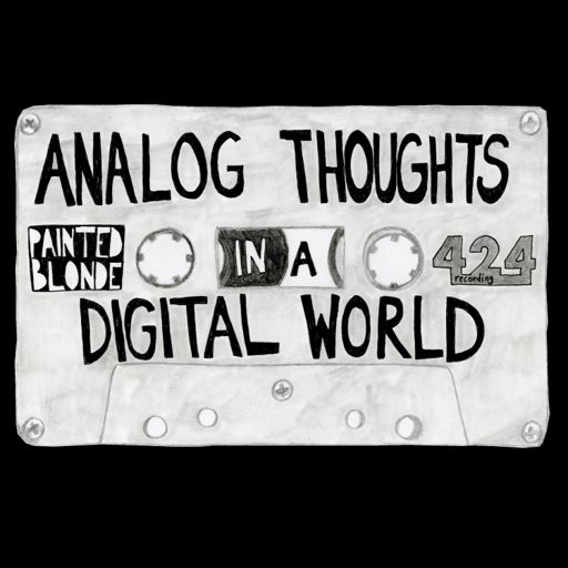 Cover art for podcast Analog Thoughts in a Digital World (from 424 Recording)