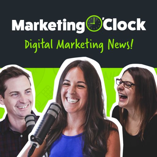 Cover art for podcast Marketing O'Clock - Your Weekly Digital Marketing News Podcast
