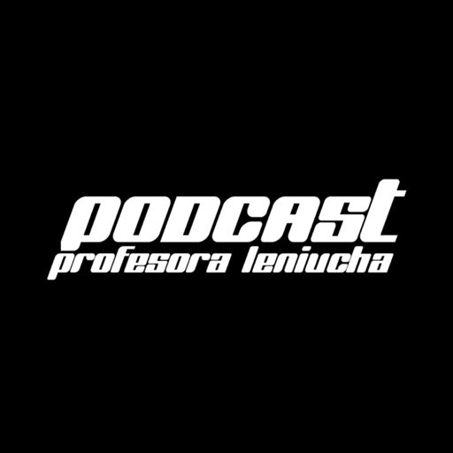 Cover art for podcast Podcast Profesora Leniucha