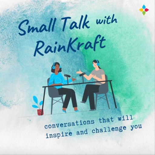 Cover art for podcast Small Talk with RainKraft - Career-lifting Conversations 