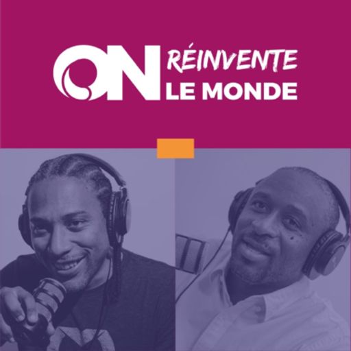 Cover art for podcast On Réinvente le Monde