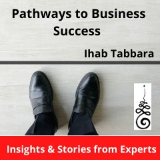 Cover art for podcast Pathways to Business Success
