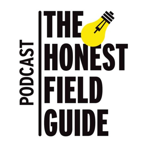 Cover art for podcast The Honest Field Guide®