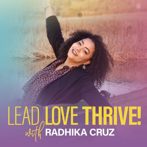 Cover art for podcast Lead. Love. Thrive!