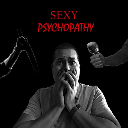 Cover art for podcast Sexy Psychopathy