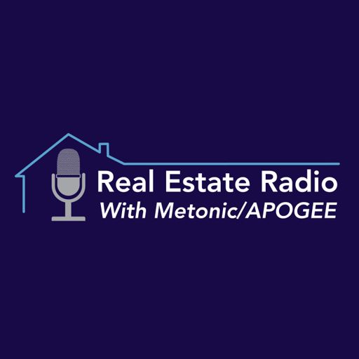 Cover art for podcast Real Estate Radio with Metonic and APOGEE